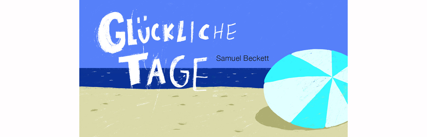 Glückliche Tage Glückliche Tage